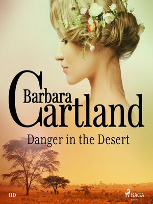 cover image of Danger in the Desert (Barbara Cartland's Pink Collection 110)